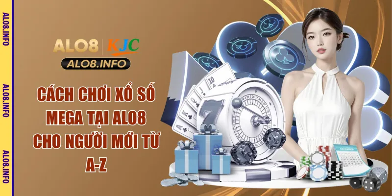 Cách chơi xổ số mega