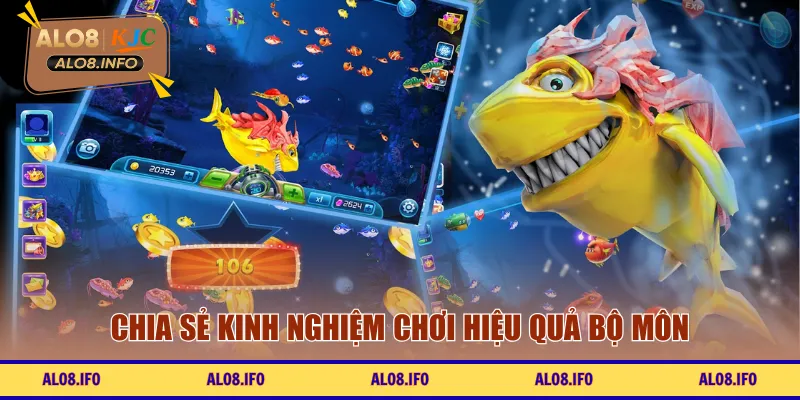 Chia sẻ kinh nghiệm chơi hiệu quả bộ môn