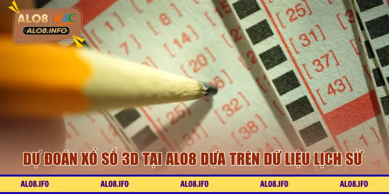 Dự đoán xổ số 3D tại ALO8 dựa trên dữ liệu lịch sử 