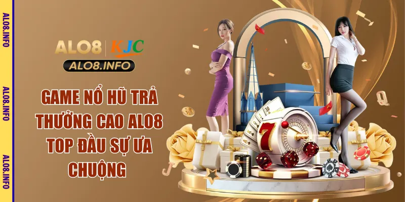 Game nổ hũ trả thưởng cao