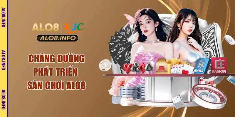 Chặng đường phát triển sân chơi ALO8