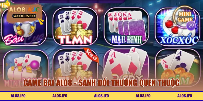 Game bài ALO8 - Sảnh đổi thưởng quen thuộc
