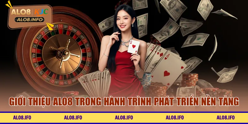 Giới thiệu ALO8 trong hành trình hình thành và phát triển